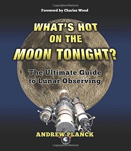 What&rsquo;s Hot on the Moon Tonight? [Spiral-bound] Andrew Planck