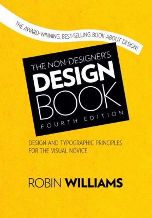 The Non-Designer&rsquo;s Design Book Paperback Robin Williams