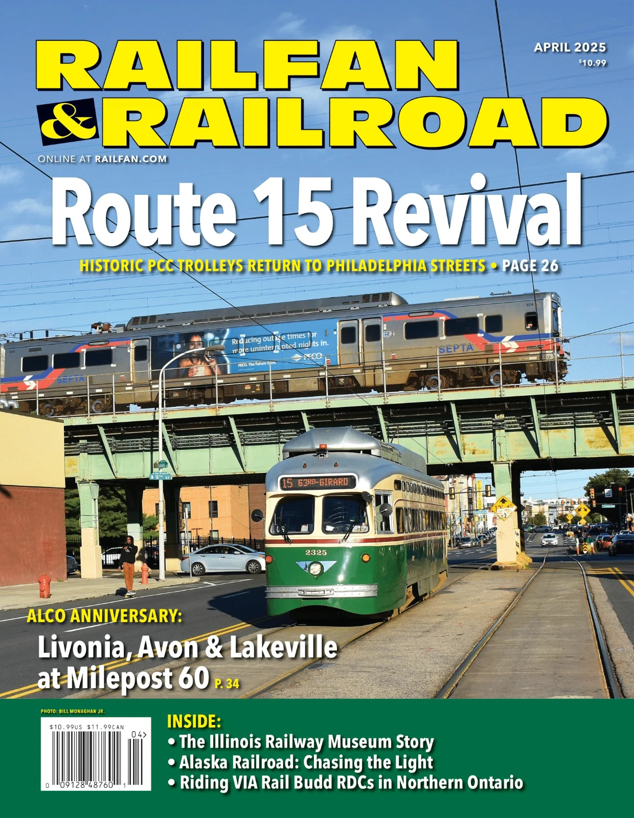 RAILFAN & RAILROAD MAGAZINE | APRIL 2025 | ROUTE 15 REVIVAL