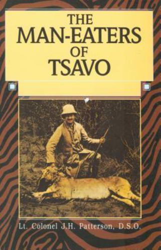 Man-Eaters of Tsavo – Patterson, John