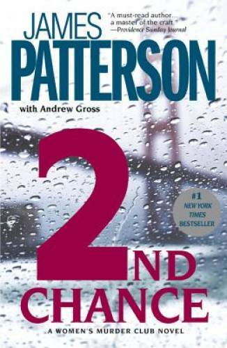 2nd Chance (Women&rsquo;s Murder Club) – Paperback By Patterson, James – GOOD