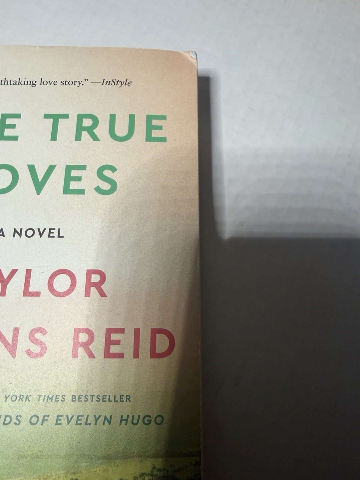 One True Loves : A Novel by Taylor Jenkins Reid (2016, Trade Paperback)