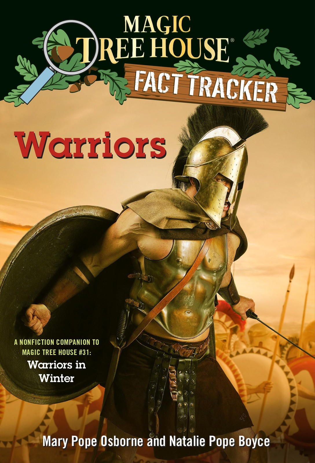 Warriors: A nonfiction companion to Magic Tree House #31: Warriors in Winter…