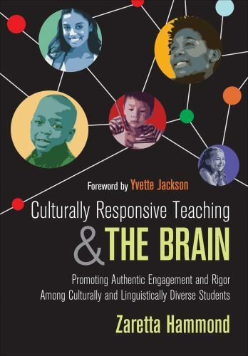 Culturally Responsive Teaching and the Brain: Promoting Authentic Engagement…