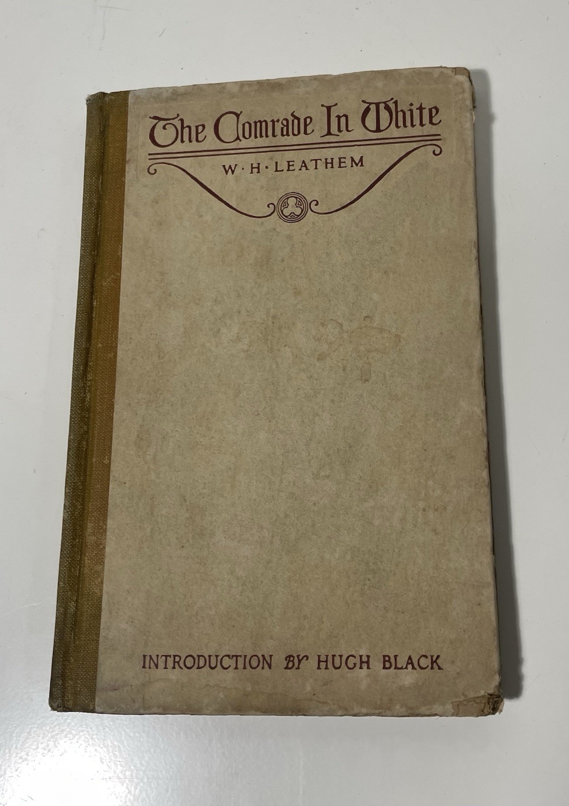 The Comrade In White 1916 W H Leathem 1st Edition Fleming H. Revell