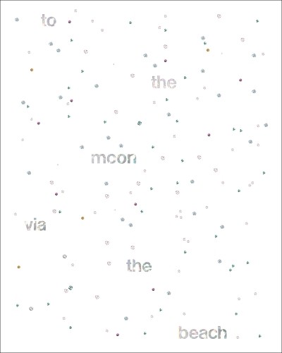 Liam Gillick To the Moon via the Beach (Paperback) (UK IMPORT)