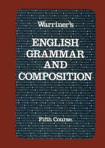Warriner&rsquo;s English Grammar and Composition: Fifth Course (Libe…