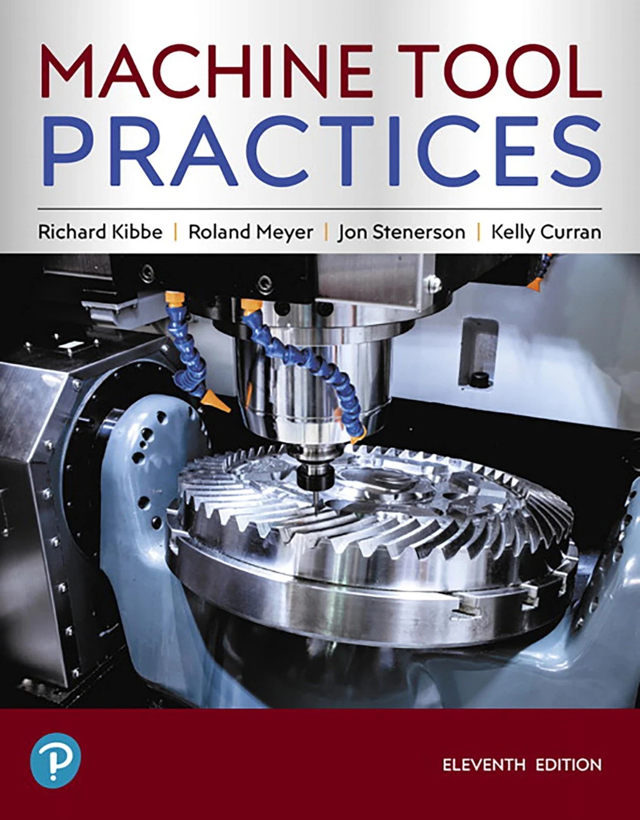 Machine Tool Practices (What&rsquo;s New in Trades & Technology) – 9780134893501