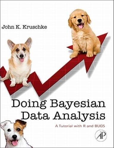Doing Bayesian Data Analysis: A Tutorial with R and BUGS – Hardcover – VERY GOOD