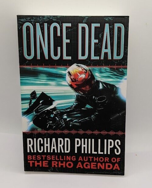 Once Dead – Richard Phillips (Paperback, 2014) 47 North, Science Fiction