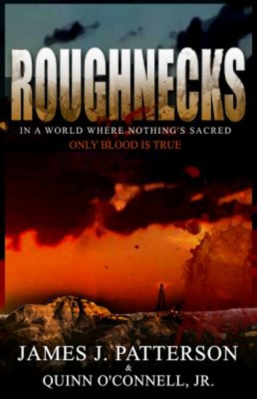 Roughnecks Paperback James J., O'Connell Jr., Quinn Patt