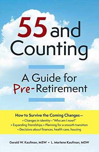 55 and Counting: A Guide for – Paperback, by Kaufman Gerald W.; – Very Good