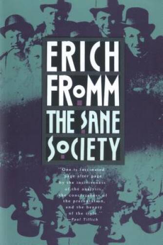 The Sane Society – Paperback By Fromm, Erich – ACCEPTABLE