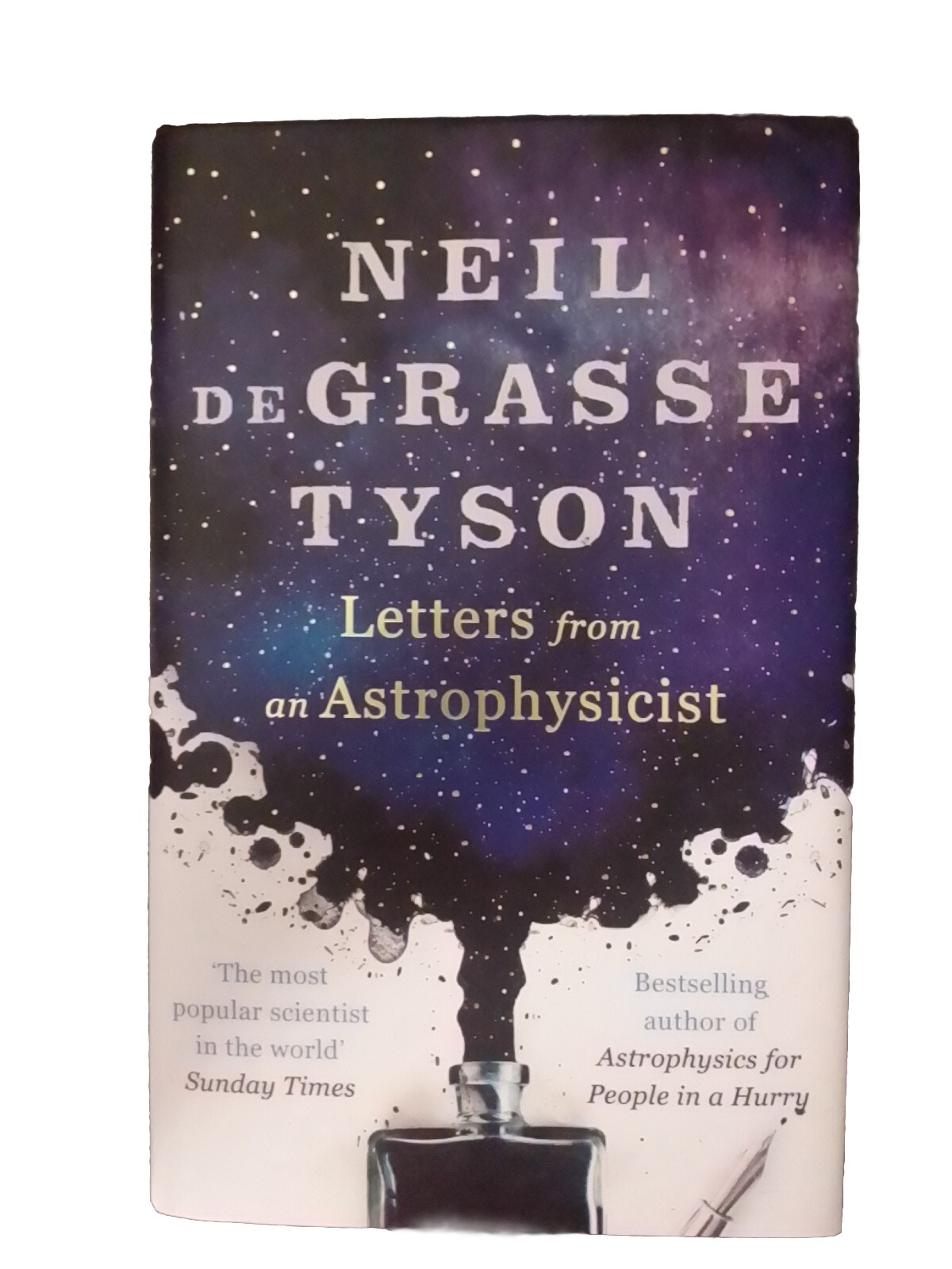Letters from an Astrophysicist by Tyson, Neil deGrasse.