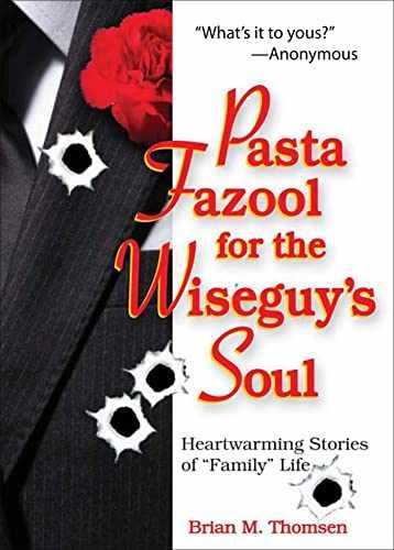Pasta Fazool for the Wiseguy&rsquo;s – Paperback, by Thomsen Brian M. – Very Good