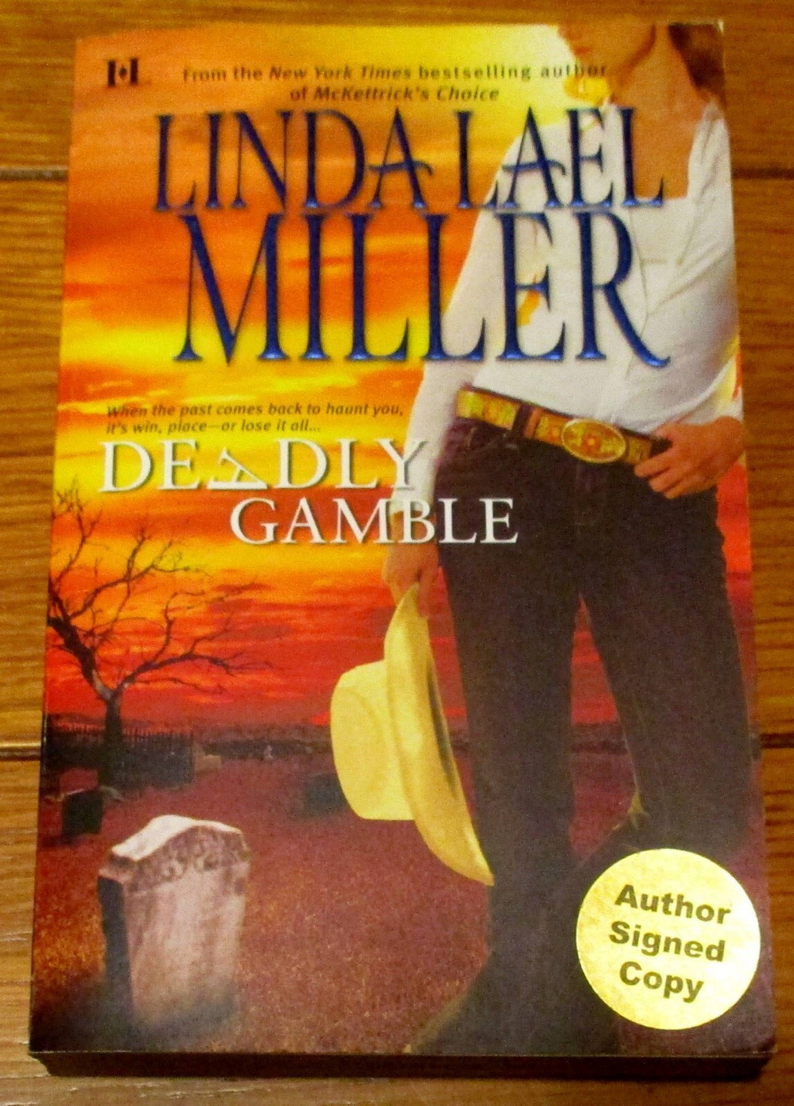 2006 Deadly Gamble by Linda Lael Miller SIGNED Softcover Book 416 Pages