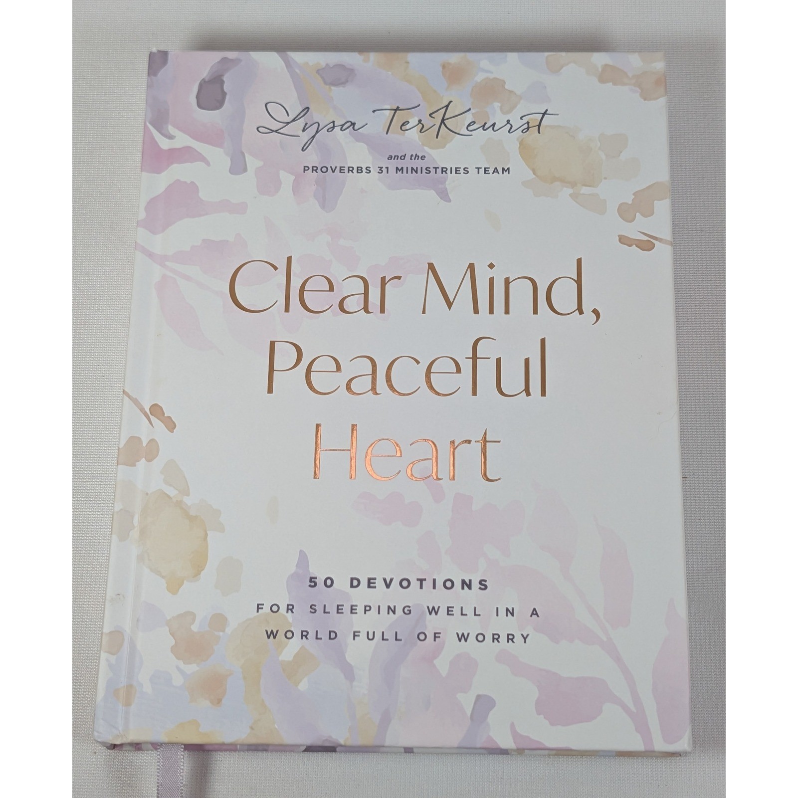 Clear Mind Peaceful Heart Lysa TerKeurst 50 Devotions Hardcover Book