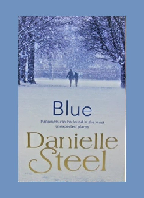Blue by Danielle Steel – 2016 paperback ROMANCE book (23cm)