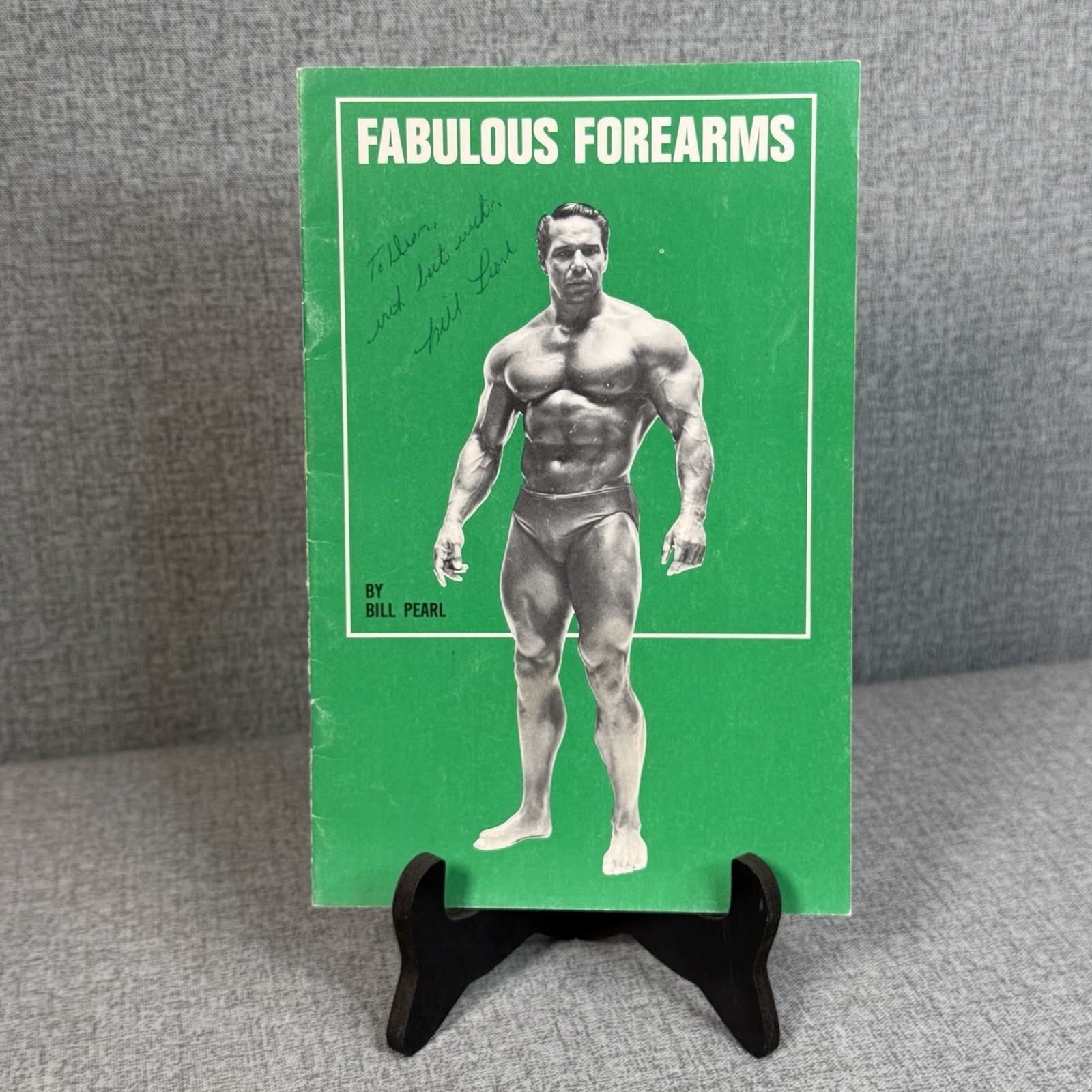 Rare Signed Bill Pearl Fabulous Forearms Autographed Bodybuilding Booklet Book