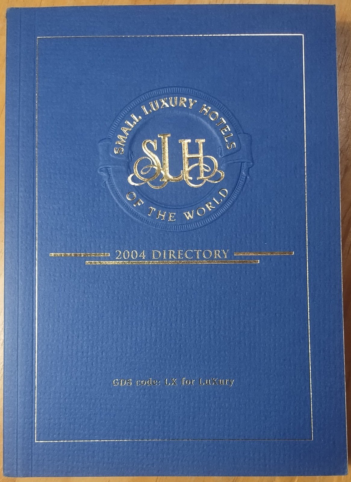 SMALL LUXURY HOTELS OF THE WORLD – 2004 Worldwide Directory; 376 pages