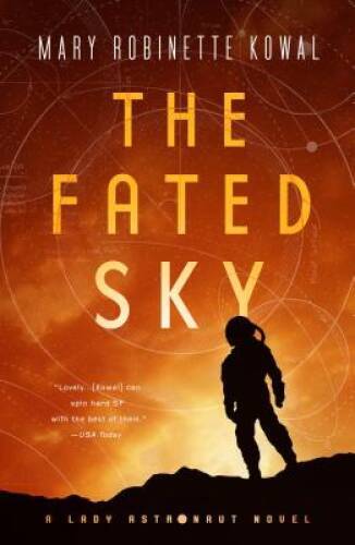 The Fated Sky: A Lady Astronaut Novel – Paperback – GOOD