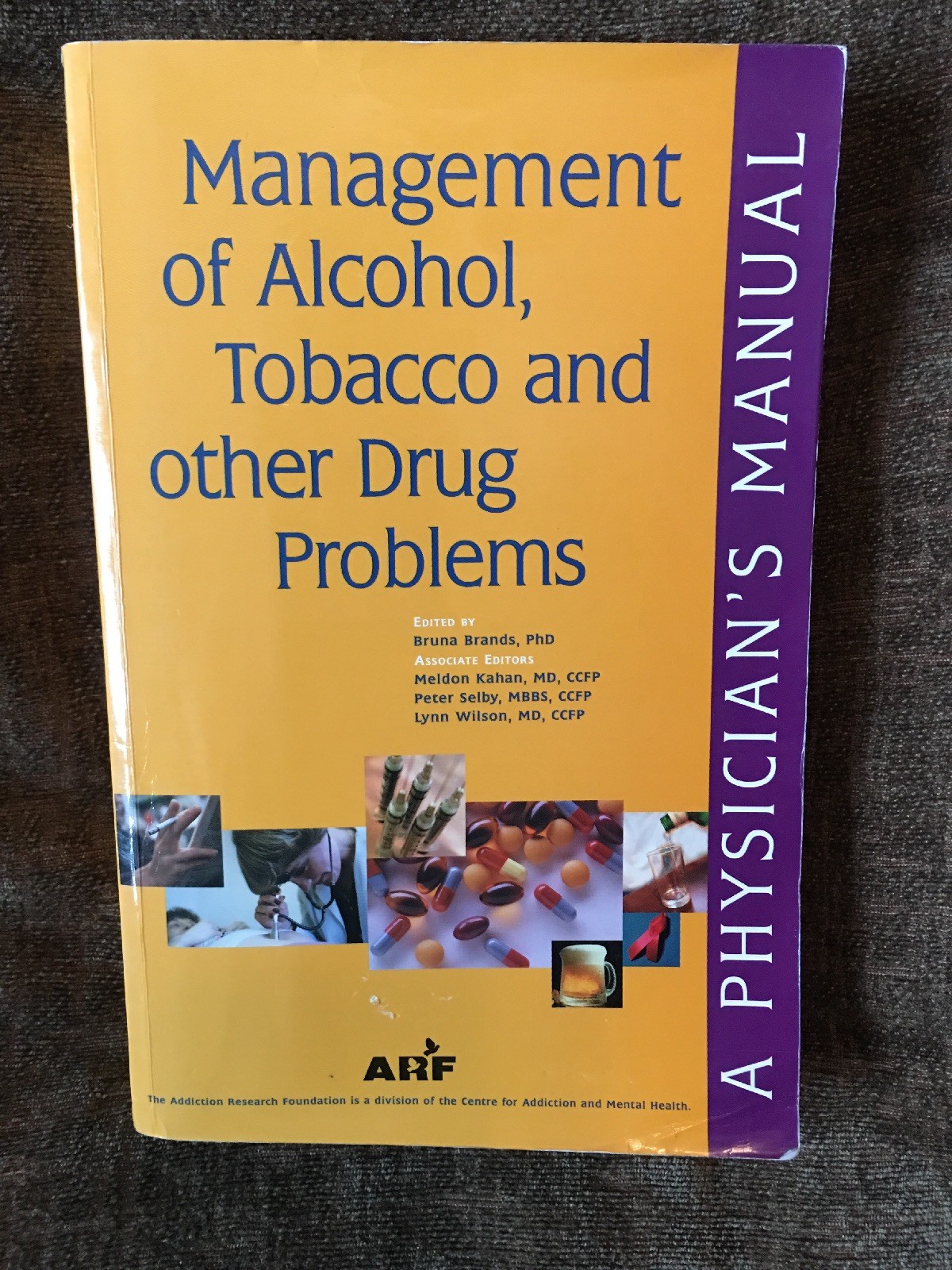 Management of Alcohol, Tobacco & Other Drug Problems:A Physician&rsquo;s Manual (2000)