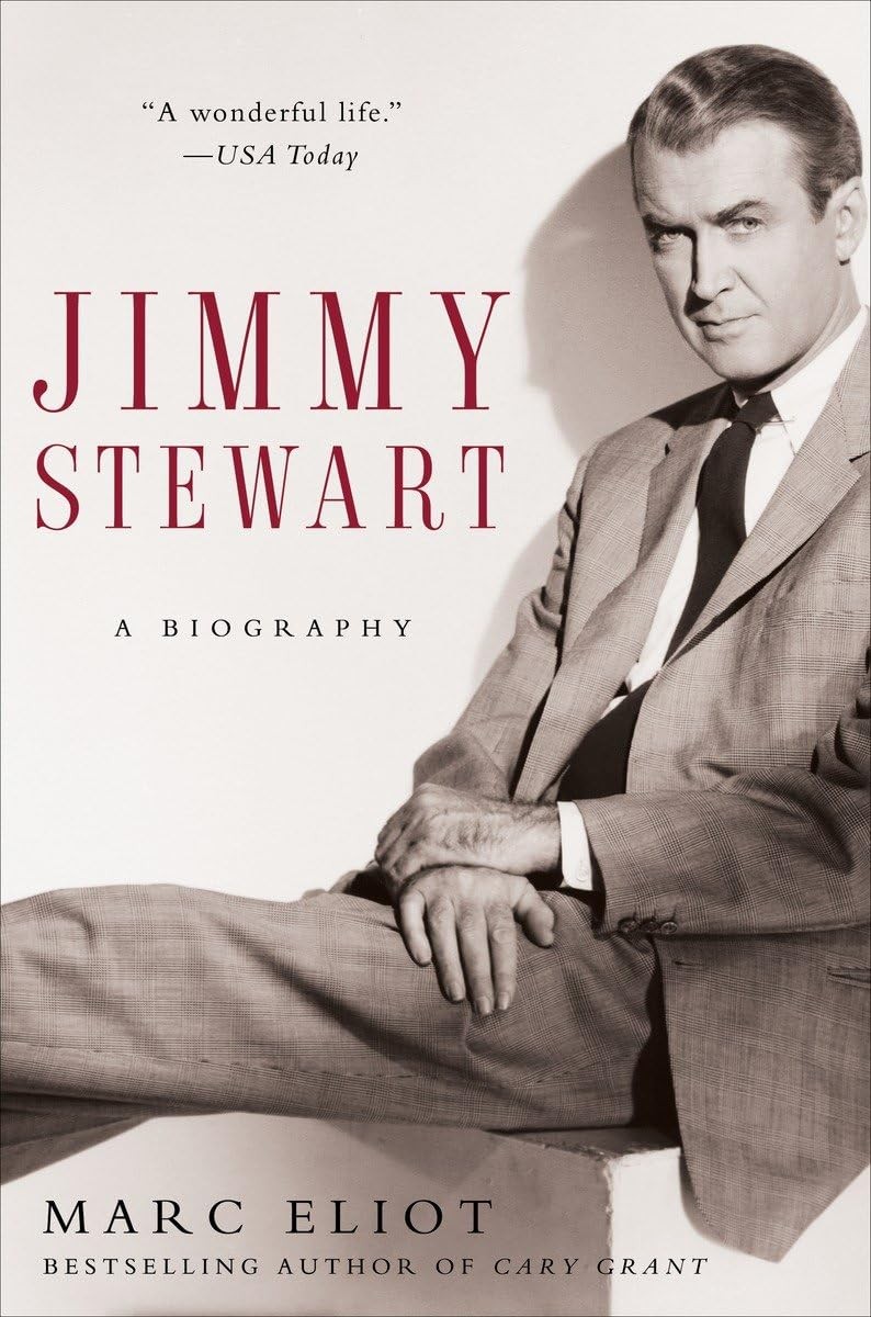 Jimmy Stewart: A Biography – paperback Eliot, Marc