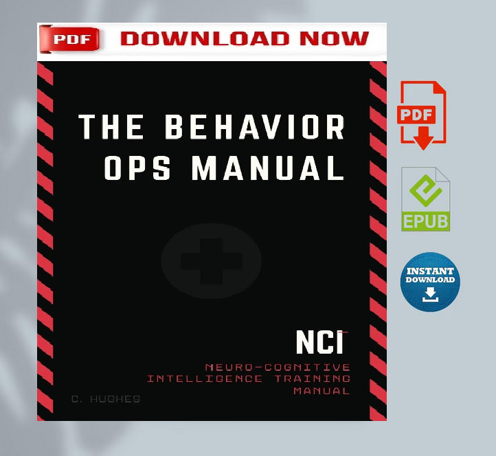 The Behavior Operations Manual: Neuro-Cognitive Intelligence by Chase Hughes