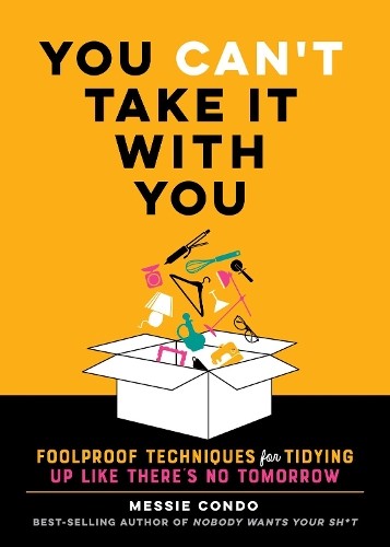 Messie Condo You Can&rsquo;t Take It With You (Hardback) (UK IMPORT)