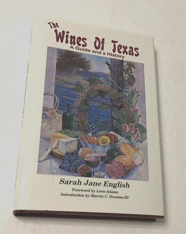 $9.99 Signed Inscribed The Wines of Texas A Guide & A History Sarah Jane English