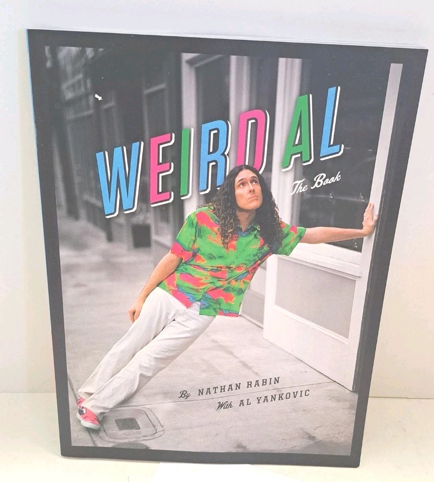 Weird Al The Book By Nathan Rabin Hardcover Al Yankovic 206 Pages 2016