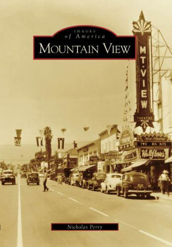 Mountain View, California, Images of America, Paperback