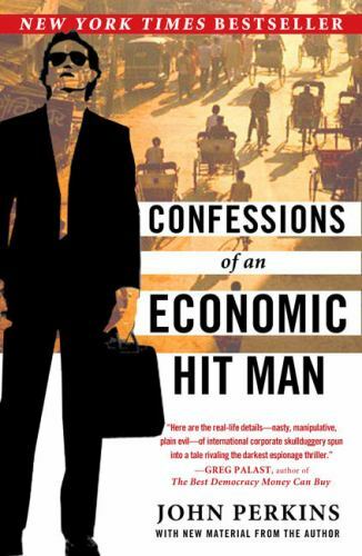 Confessions of an Economic Hit Man by Perkins, John