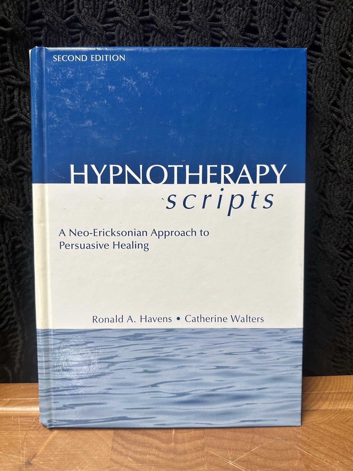 Hypnotherapy Scripts: A Neo-Ericksonian Approach to Persuasive Healing – HC