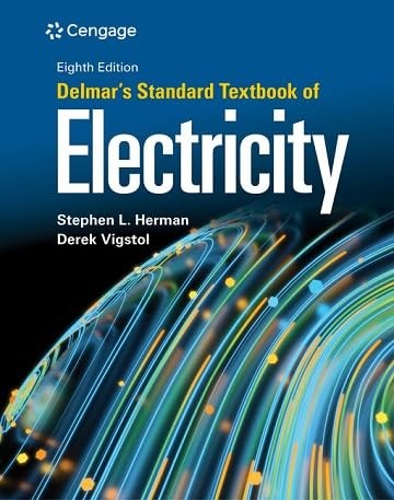 DELMAR&rsquo;S STANDARD TEXTBOOK OF ELECTRICITY BY Stephen Herman HARDCOVER **NEW**