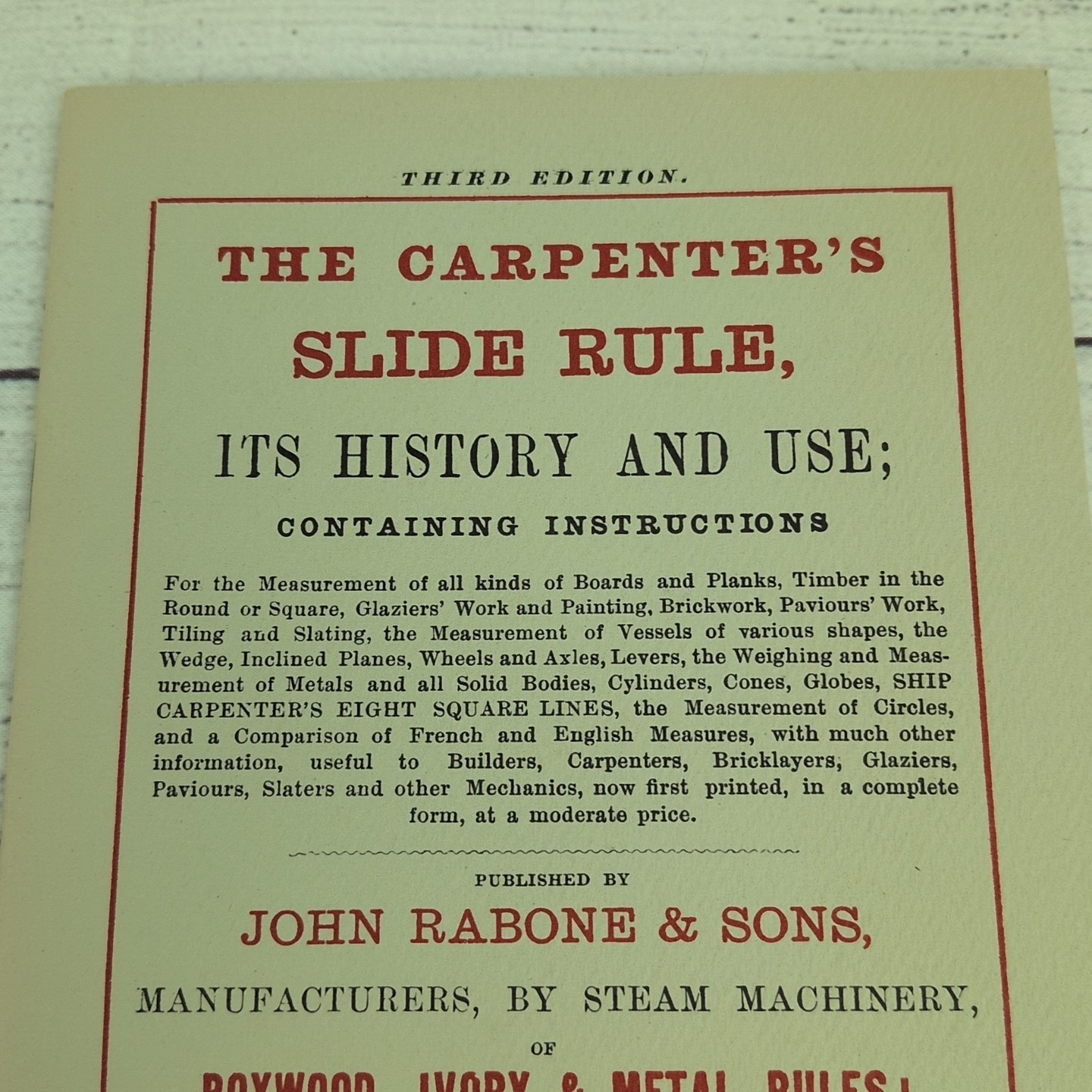 The CARPENTERS SLIDE RULE Its History and Use 3rd Ed Reprint Of 1880