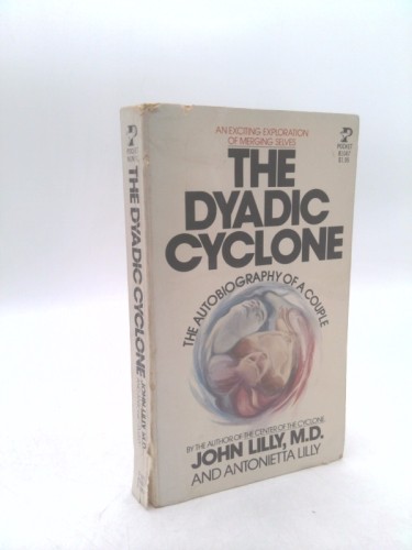 Dyadic Cyclone by John c. lilly