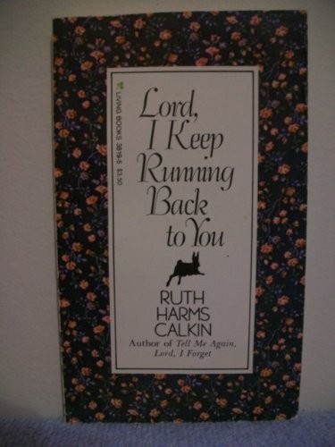 LORD I KEEP RUNNING BACK By Ruth Harms Calkin **Mint Condition**