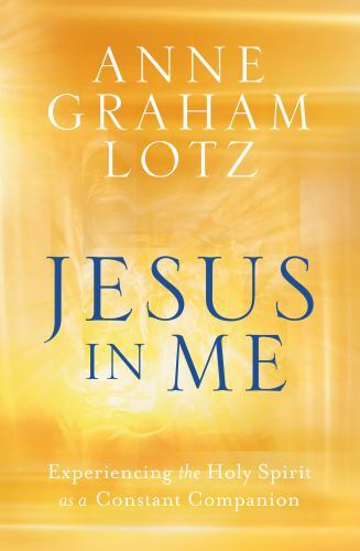 Jesus in Me: Experiencing the Holy Spirit as a Constant Companion – VERY GOOD