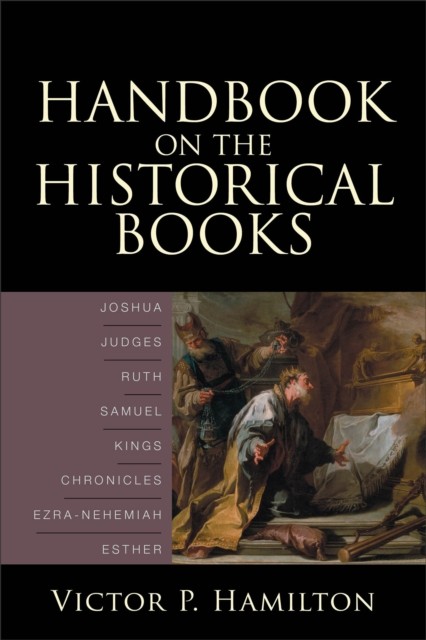 Handbook on the Historical Books Joshua Judges by Victor P. Hamilton PAPERBACK