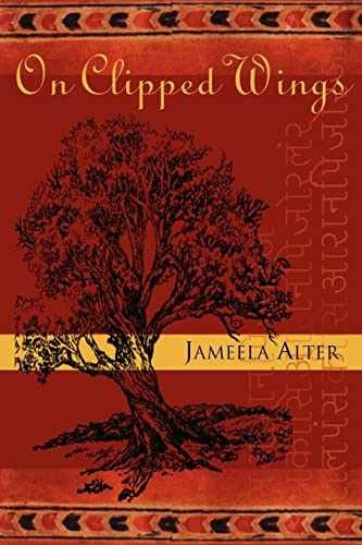 On Clipped Wings – Paperback, by Alter Jameela – Very Good