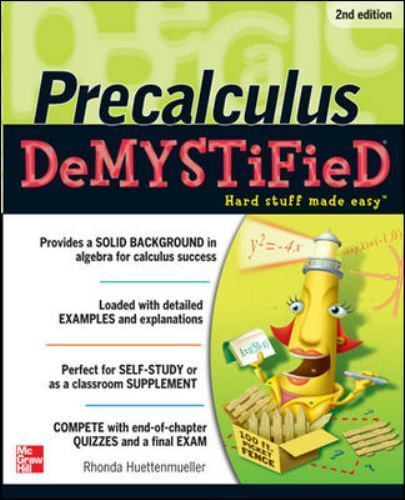 Pre-calculus Demystified, Second Ed- 0071778497, Rhonda Huettenmuelle, paperback