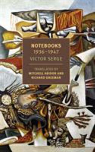 Notebooks: 1936-1947 by Serge, Victor, paperback, Used – Like New