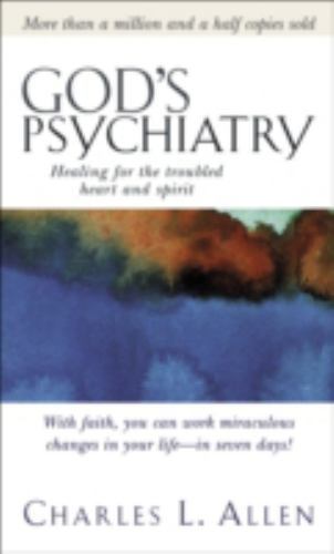 God&rsquo;s Psychiatry by Allen, Charles L.