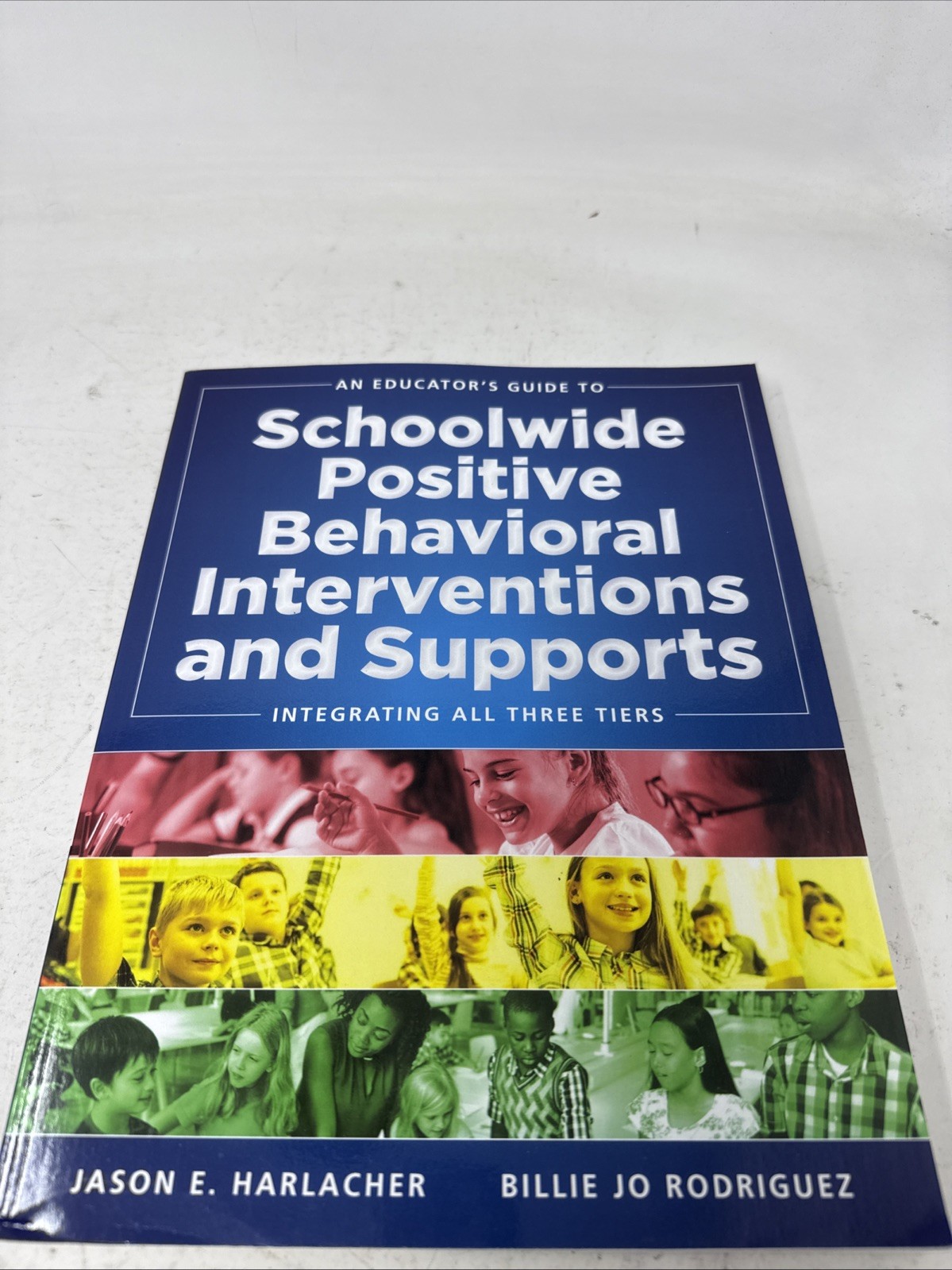 An Educator&rsquo;s Guide to Schoolwide Positive Behavioral Interventions and Supports