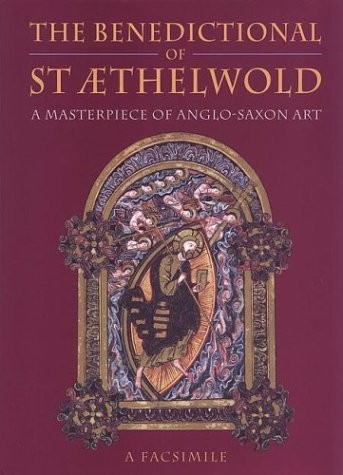 THE BENEDICTIONAL OF ST AETHELWOLD: A MASTERPIECE OF By Andrew Prescott *VG+*
