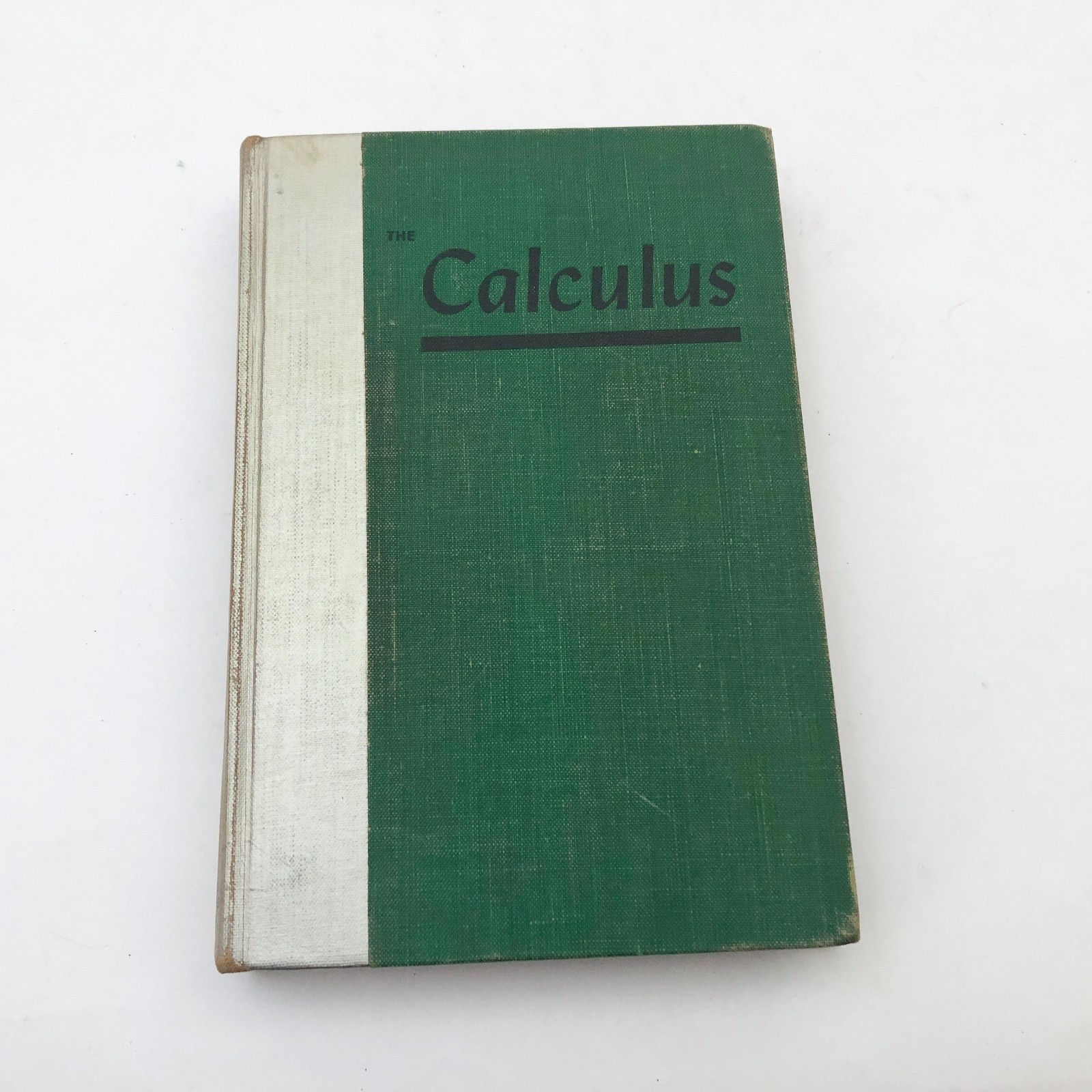 The Calculus H J Ettlinger & M B Porter HB First Edition 317 Pages 1942