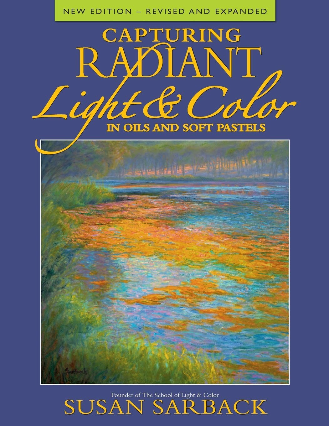 Capturing Radiant Light & Color in Oils and Pastels
