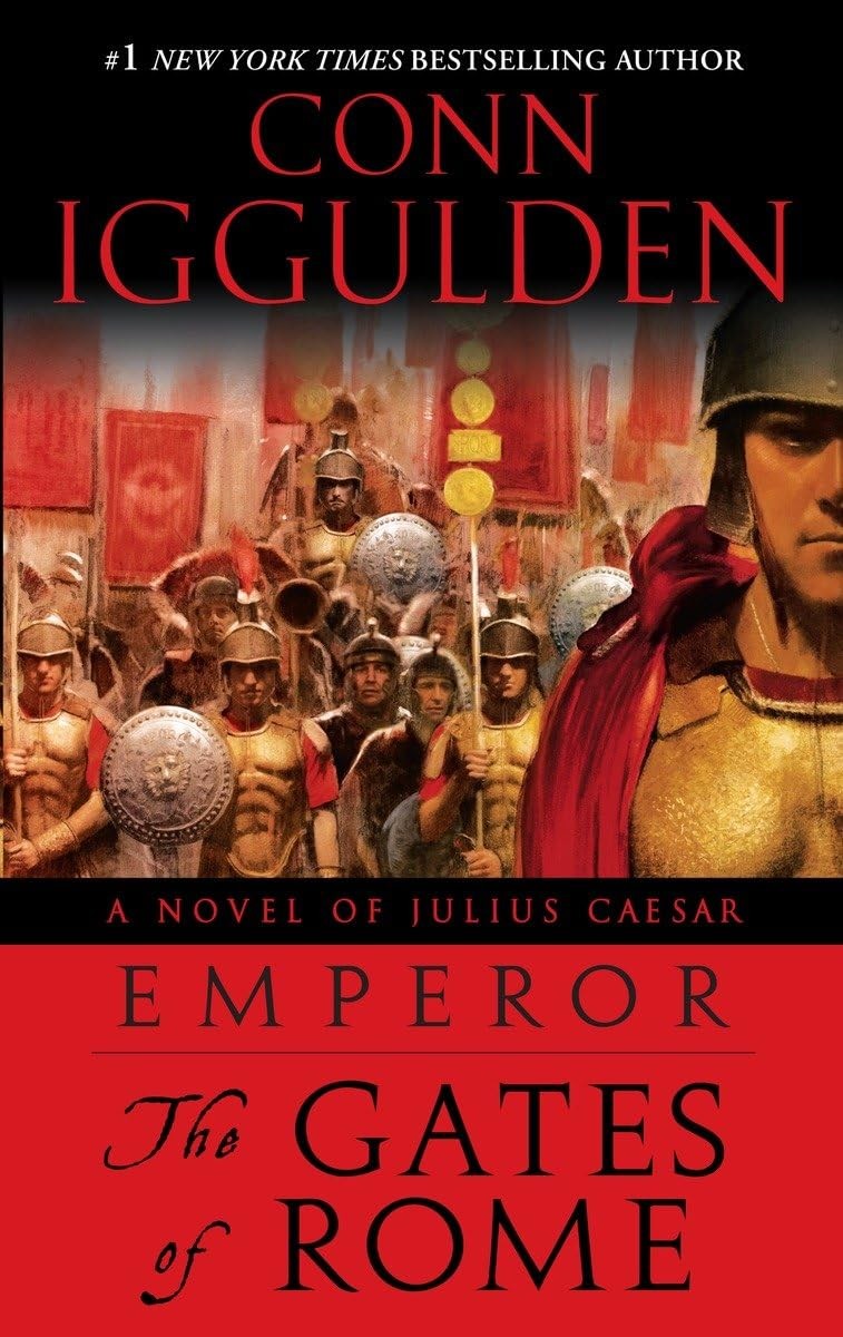 Emperor: The Gates of Rome: A Novel of Julius Caesar; A Roman Empire Novel -…