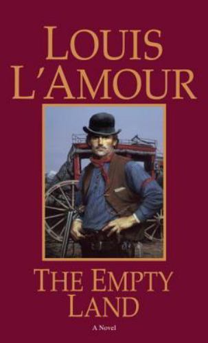 The Empty Land: A Novel – 0553253069, paperback, Louis LAmour